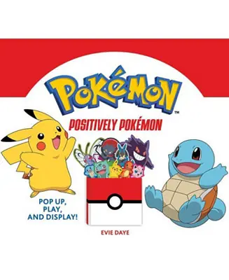 Positively Pokemon: Pop Up, Play, and Display! by Evie Daye Free Returns