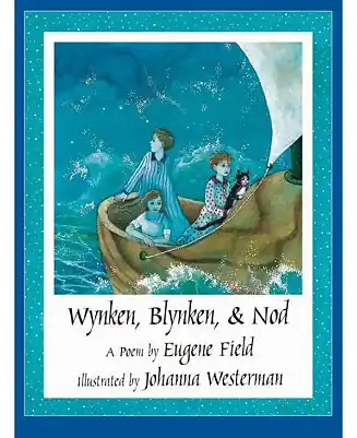 Wynken, Blynken, and Nod by Eugene Field Affordable